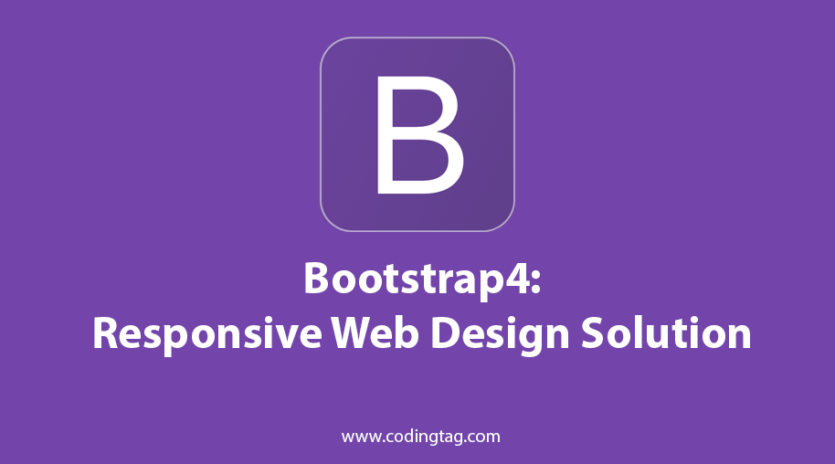 Bootstrap 4: Responsive Web Design Solution