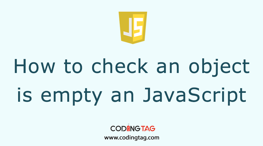 Check if object is empty using JavaScript with .hasownproperty() and object.keys().