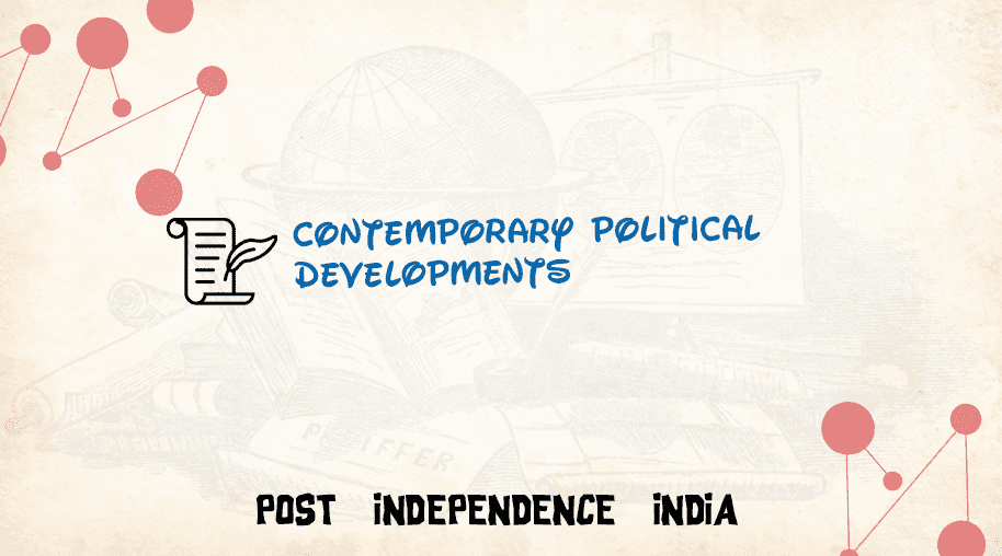 Contemporary Political Developments