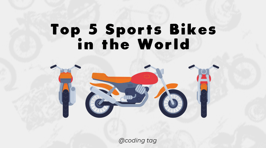 Top 5 Sports Bikes in the World