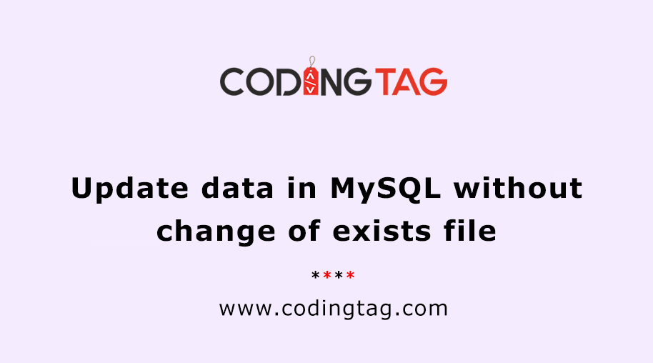 Update data in MySQL without change of exists file