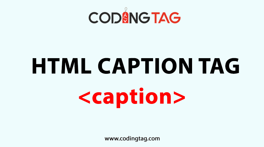 HTML CAPTION (<caption>) Tag