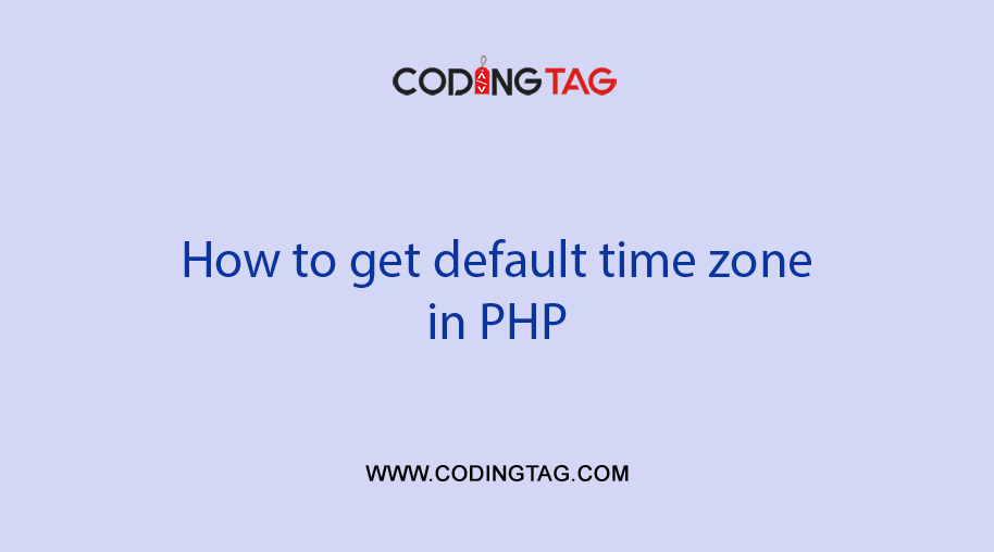 How to get default time zone in PHP