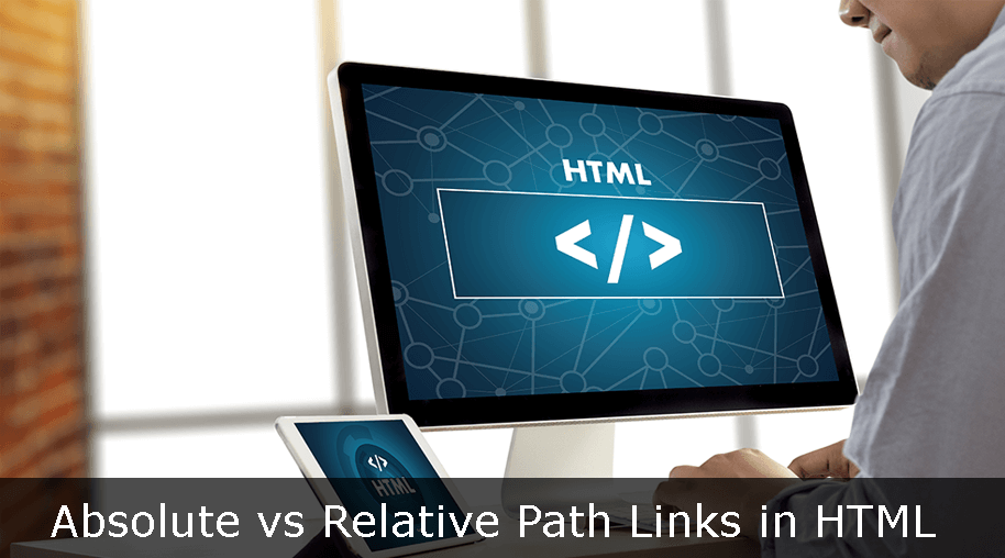 Absolute vs Relative Path Links in HTML