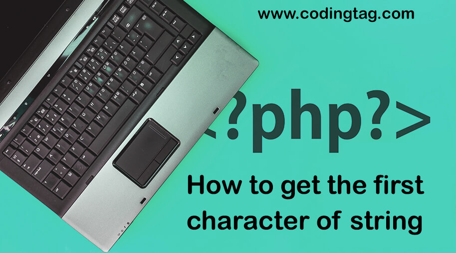How to get the first character of string in PHP