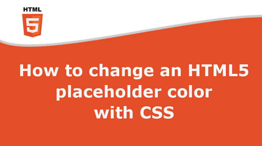 How to change an HTML5 placeholder color with CSS