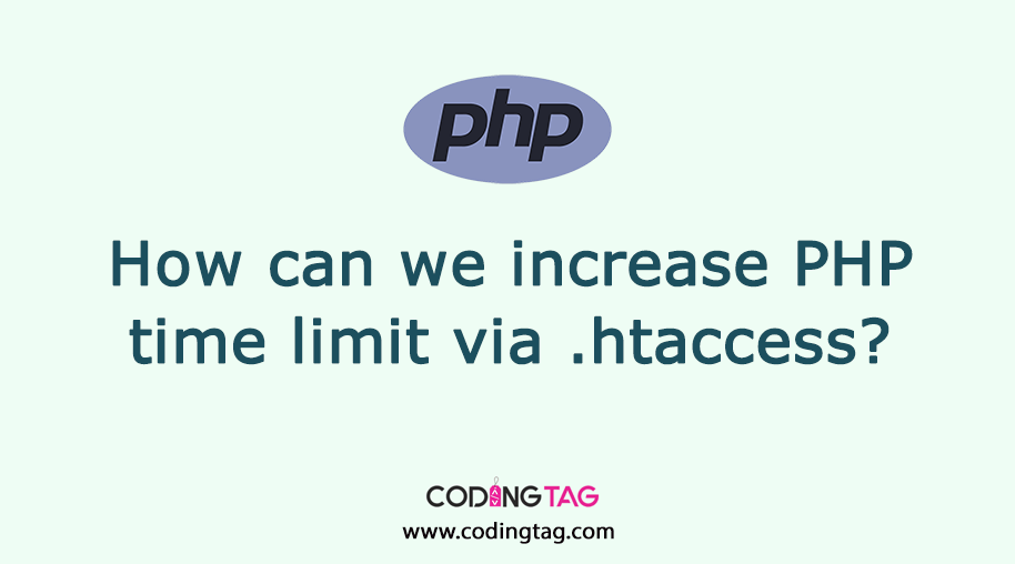 How can we increase PHP time limit via .htaccess?