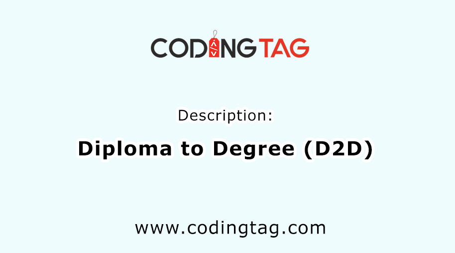Diploma to Degree (D2D)