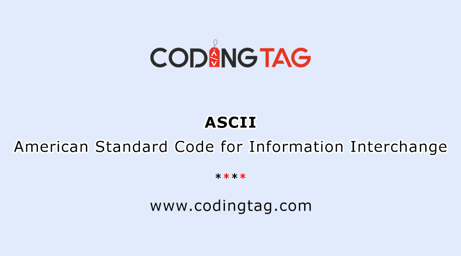 ASCII Full Form - American Standard Code for Information Interchange