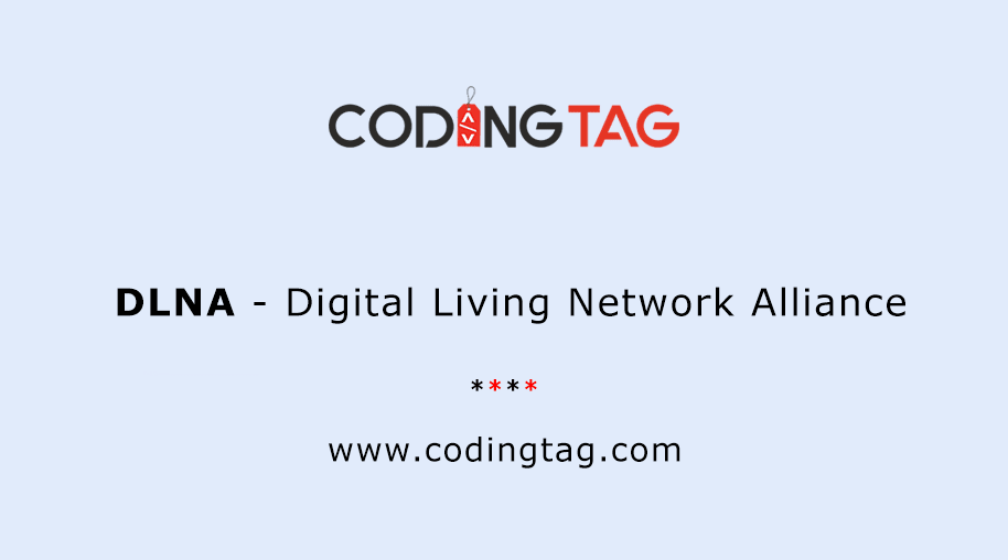 Digital Living Network Alliance (DLNA)