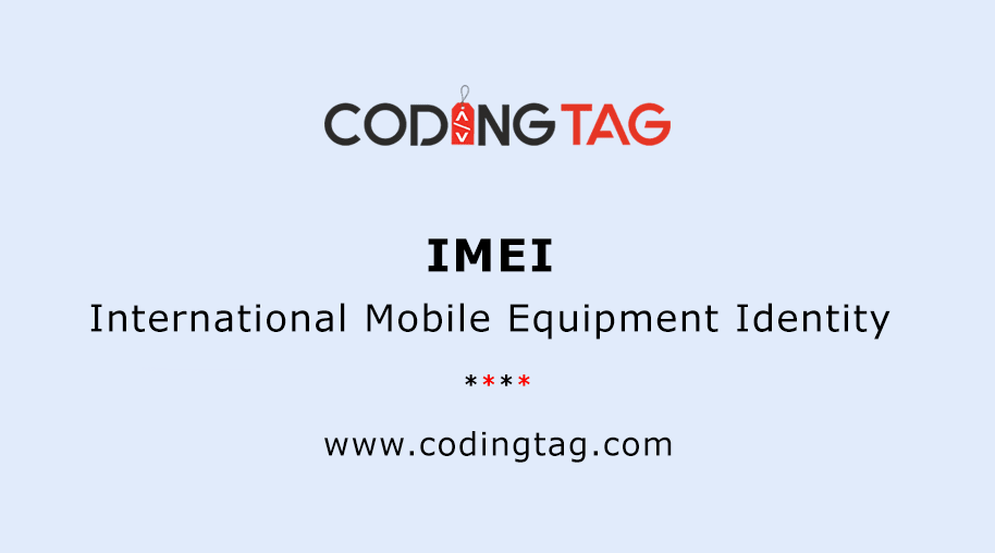 International Mobile Equipment Identity (IMEI)
