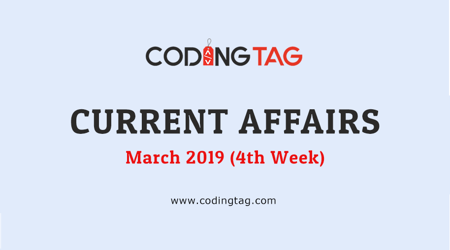 Current Affairs March 2019 (4th Week)