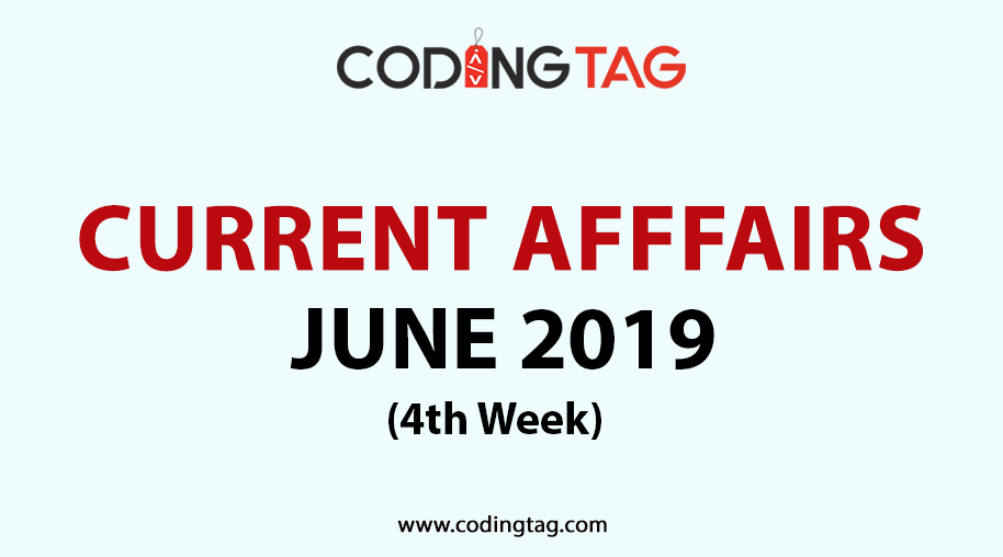 Current Affairs June 2019 (4th Week)