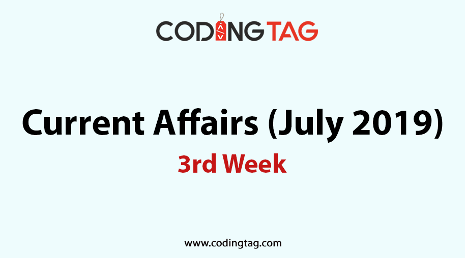 Current Affairs July 2019 (3rd Week)
