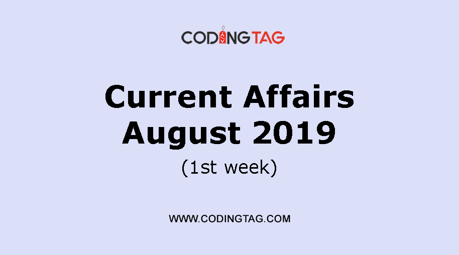 Current Affairs August 2019 (1st Week)