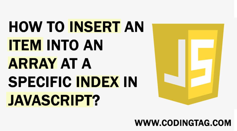 How to insert an item into an array at a specific index in JavaScript?