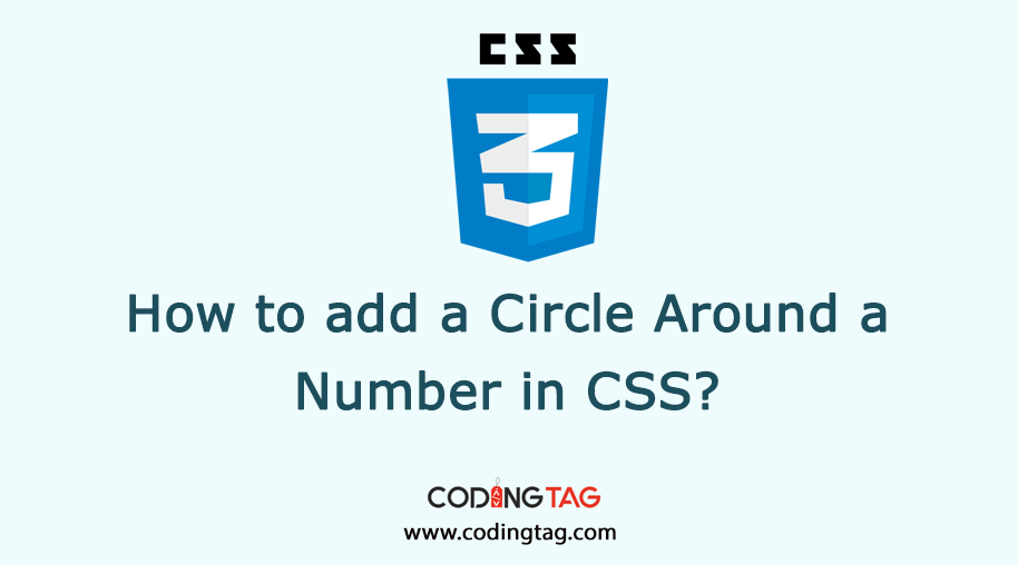 How to add a Circle Around a Number in CSS? Put Numbers in Circles