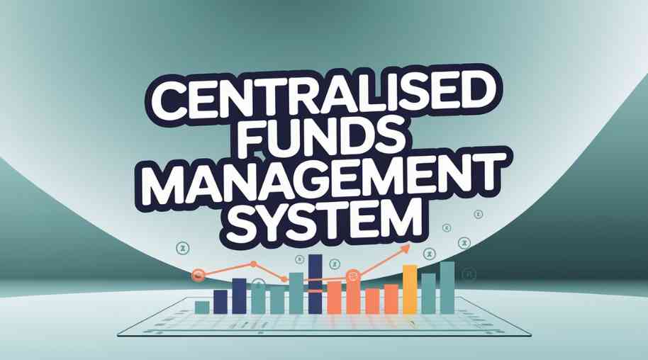 CFMS Full Form  - Centralised Funds Management System